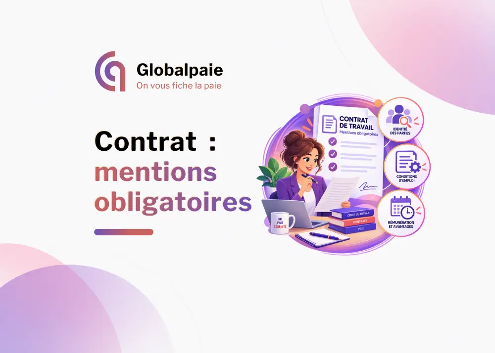 Contrat de travail avec les mentions obligatoires à vérifier avant la signature